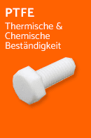 PTFE-Thermische & Chemische Beständigkeit